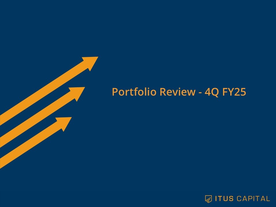Portfolio Review – 4Q FY25
